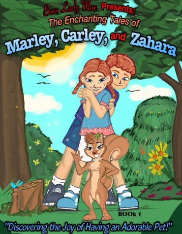 The Enchanting Tales of Marley, Carley, and Zahara: Discovering the Joy of Having an Adorable Pet!